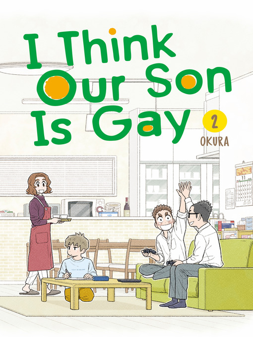 Title details for I Think Our Son Is Gay, Volume 2 by Okura - Wait list